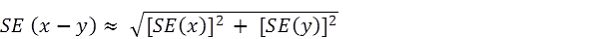 Equation: SE (x - y) approximately equals square root of ([SE (x)] squared + [SE (y)] squared)