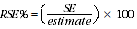 Equation: relative standard error = the standard error divided by the estimate then multiplied by 100