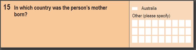 2016 Household Paper Form - Question 15. In which country was the person's mother born?