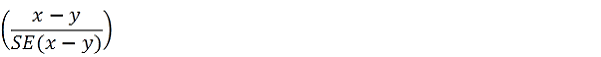 Test statistic equals (x minus y) divided by (SE of (x minus y))