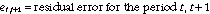 Equation: residual error for the period t, t+1