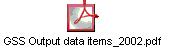 GSS Output data items_2002.pdf