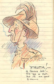 Sketched caricature from Walter Williamson's collectors' book, of a lighthorseman in plumed helmet with red nose and cigarette in mouth, saying 'Struth! a census job - I'll have a cut, but ist no good to me...'