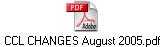 CCL CHANGES August 2005.pdf